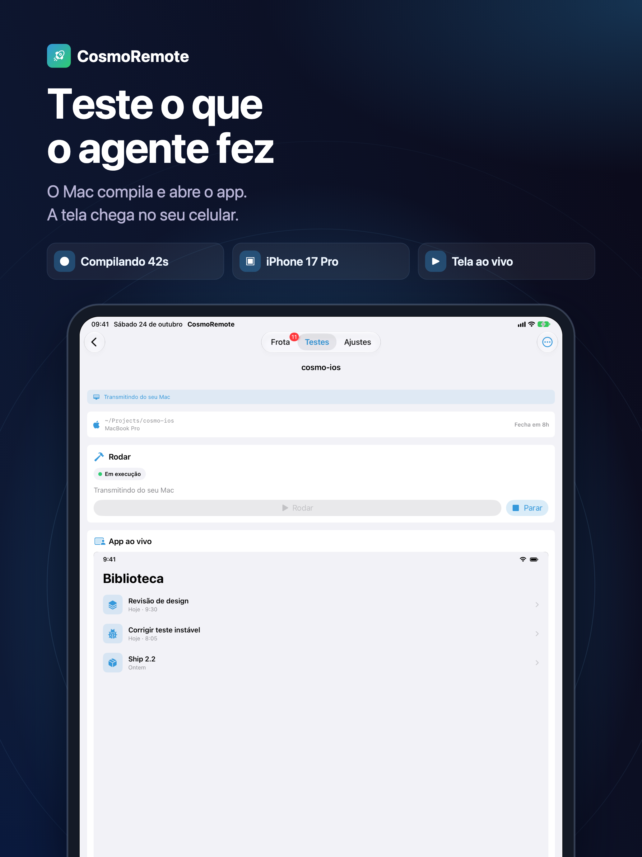 Teste o que o agente fez